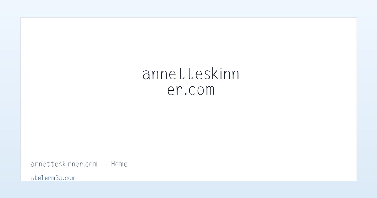 annetteskinner.com - Home 主图